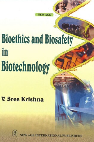 Cover of Bioethics and Biosafety in Biotechnology