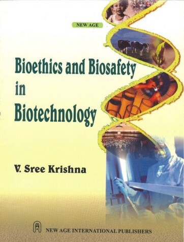 Book cover for Bioethics and Biosafety in Biotechnology