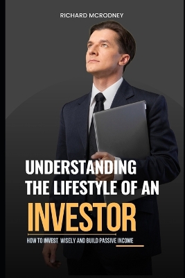 Book cover for Understanding The Lifestyle of An Investor