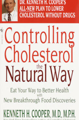 Cover of Controlling Cholesterol the Natural Way