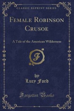 Cover of Female Robinson Crusoe