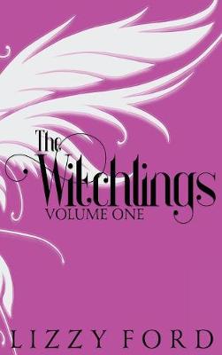 Book cover for The Witchlings (Volume One) 2012-2017