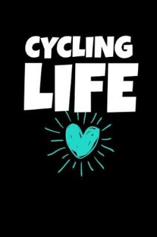 Cover of Cycling Life