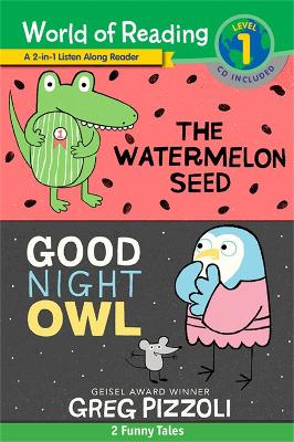 Book cover for The World of Reading Watermelon Seed and Good Night Owl 2-in-1 Reader