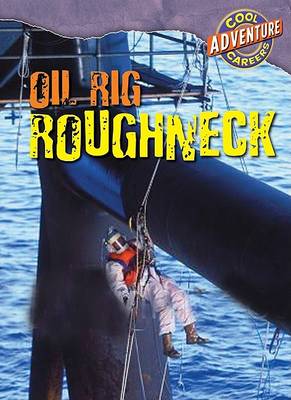 Cover of Oil Rig Roughneck