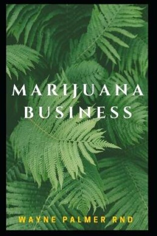 Cover of Marijuana Business