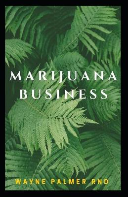 Book cover for Marijuana Business