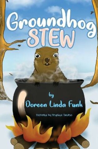 Cover of Groundhog Stew