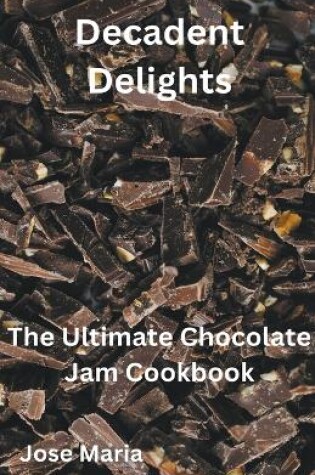 Cover of Decadent Delights