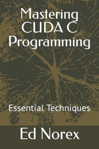 Cover of Mastering CUDA C Programming