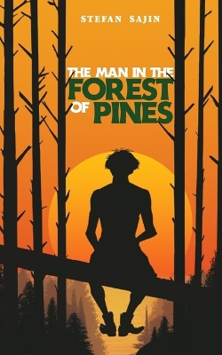 Book cover for The Man In The Forest Of Pines