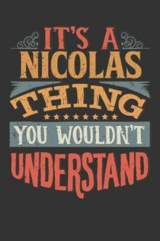 Cover of Its A Nicolas Thing You Wouldnt Understand