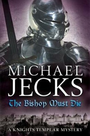 Cover of The Bishop Must Die (Knights Templar Mysteries 28)