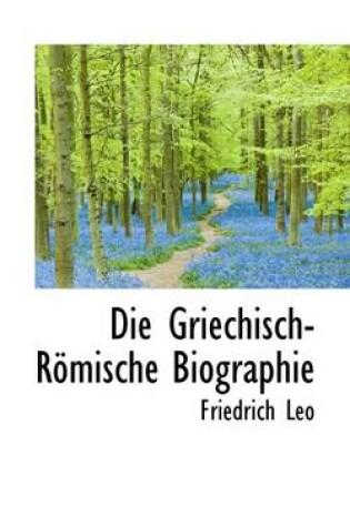 Cover of Die Griechisch-R Mische Biographie