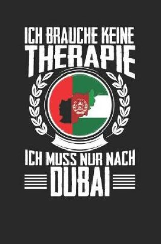 Cover of Ich brauche keine Therapie ich muss nur nach Dubai