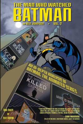 Book cover for The Man Who Watched Batman Vol.2