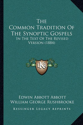 Book cover for The Common Tradition of the Synoptic Gospels