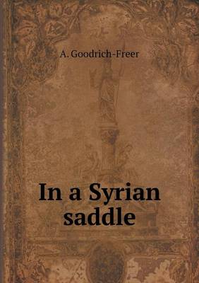 Book cover for In a Syrian saddle