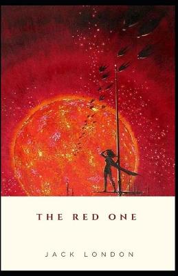 Book cover for "The Red One Jack London" [Annotated]