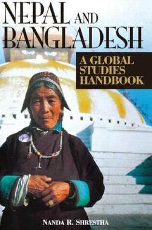 Cover of Nepal and Bangladesh: A Global Studies Handbook