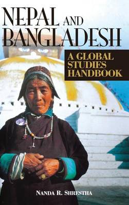 Book cover for Nepal and Bangladesh: A Global Studies Handbook