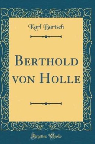 Cover of Berthold von Holle (Classic Reprint)