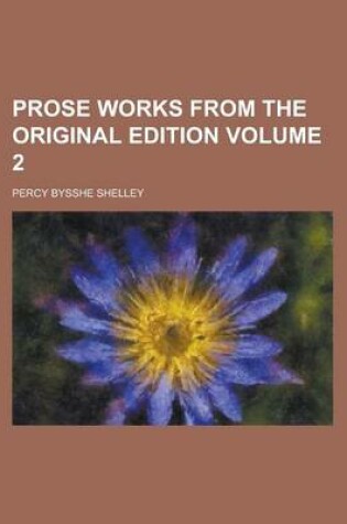 Cover of Prose Works from the Original Edition