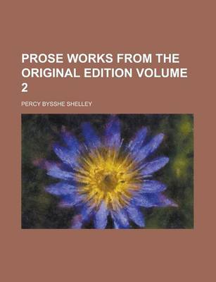 Book cover for Prose Works from the Original Edition