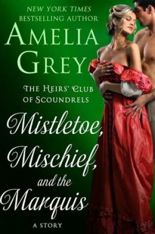 Cover of Mistletoe, Mischief, and the Marquis