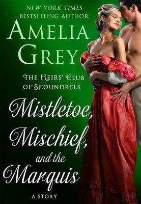 Book cover for Mistletoe, Mischief, and the Marquis
