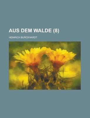 Book cover for Aus Dem Walde (8 )