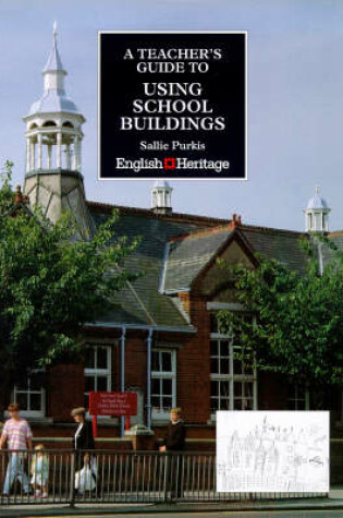 Cover of A Teacher's Guide to Using School Buildings