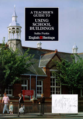 Cover of A Teacher's Guide to Using School Buildings