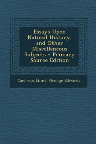 Cover of Essays Upon Natural History, and Other Miscellaneous Subjects