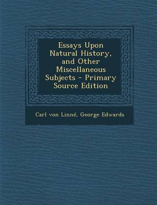 Book cover for Essays Upon Natural History, and Other Miscellaneous Subjects