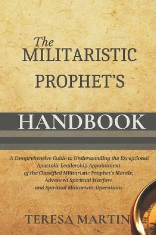 Cover of The Militaristic Prophet's Handbook