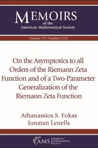 Cover of On the Asymptotics to all Orders of the Riemann Zeta Function and of a Two-Parameter Generalization of the Riemann Zeta Function