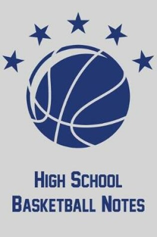 Cover of High School Basketball Notes