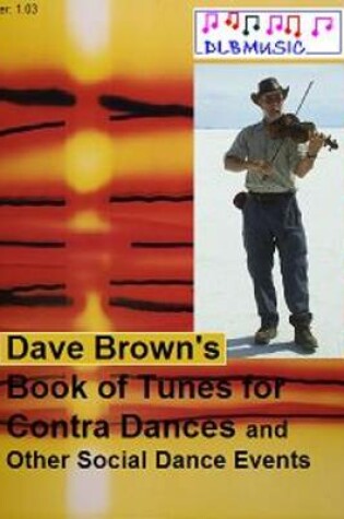Cover of Dave Brown's Contra Dance Tunes
