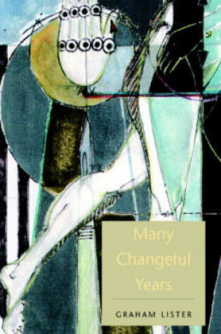 Cover of Many Changeful Years