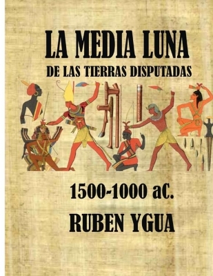 Book cover for La Media Luna de Las Tierras Disputadas
