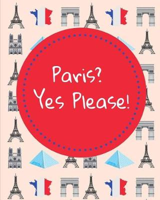 Book cover for Paris? Yes Please