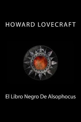 Book cover for El Libro Negro De Alsophocus
