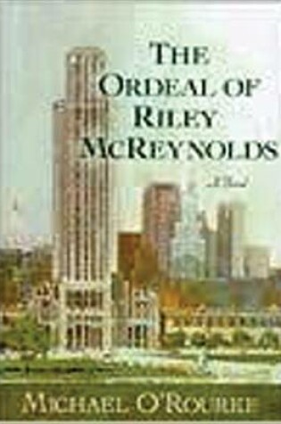 Cover of The Ordeal of Riley McReynolds