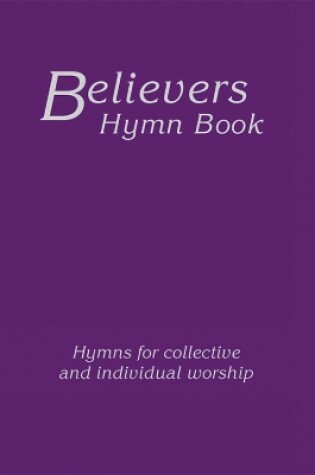 Cover of Believers Hymn Book Large Print Hardback Edition