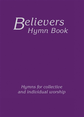 Book cover for Believers Hymn Book Large Print Hardback Edition