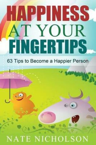 Cover of Happiness at Your Fingertips