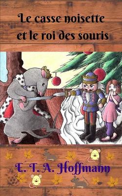Book cover for Le Casse Noisette et le roi des souris
