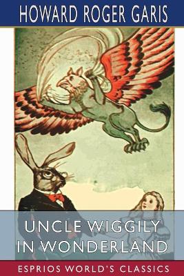 Book cover for Uncle Wiggily in Wonderland (Esprios Classics)