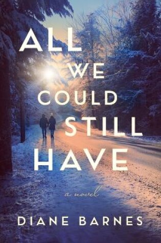 Cover of All We Could Still Have